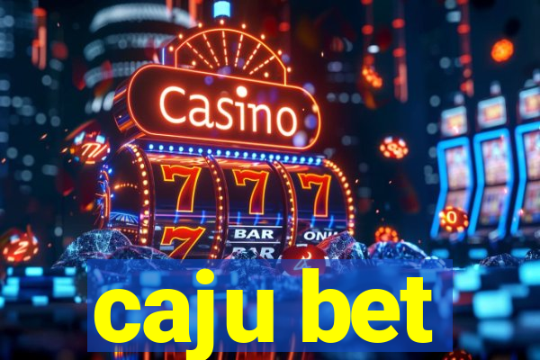 caju bet